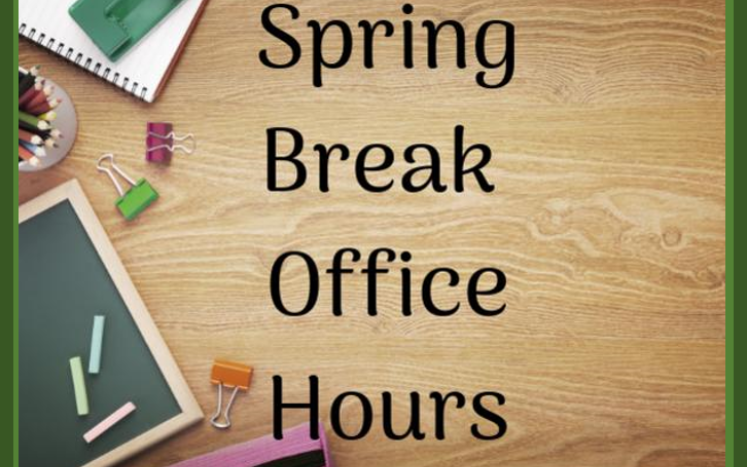 Spring break office hours